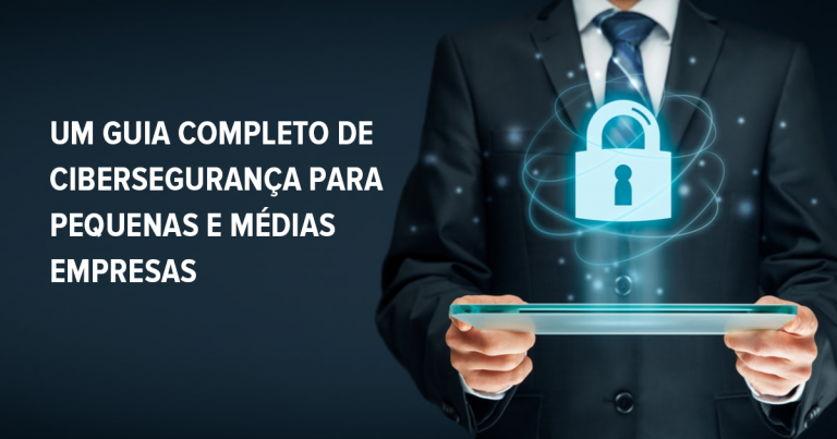Um Guia de Segurança Cibernética para PMEs em 2026