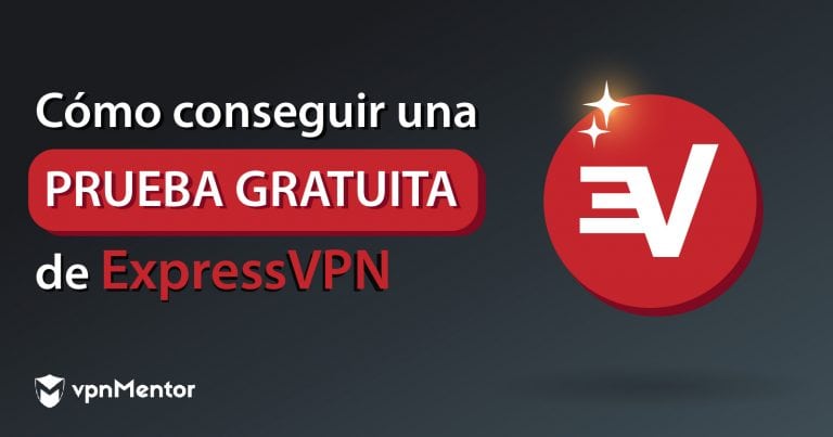 Cómo obtener prueba gratis ExpressVPN (7 y 30 días) 2025