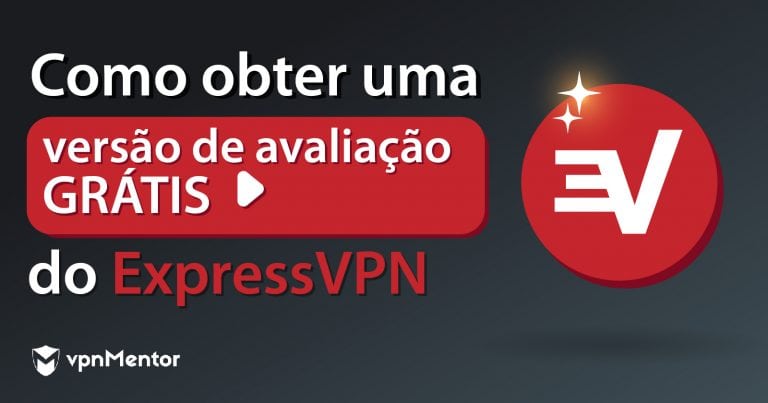 Como obter teste grátis da ExpressVPN (7/30 dias) em 2025