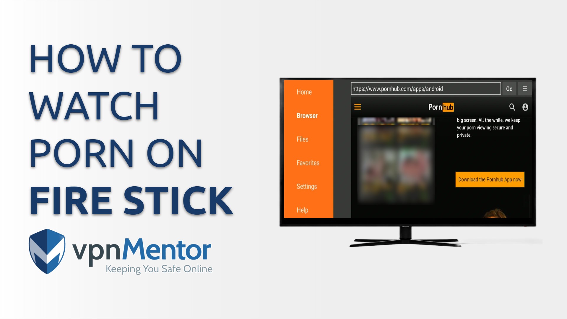 How to Watch Porn on Firestick: Get Adult Apps Safely (2025)